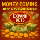Money Coming Expand Bets