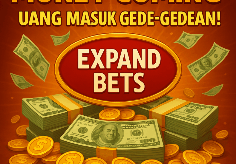 Money Coming Expand Bets