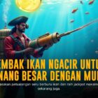 Sensasi Tembak Ikan: Menyelami Dunia Game Arcade Populer