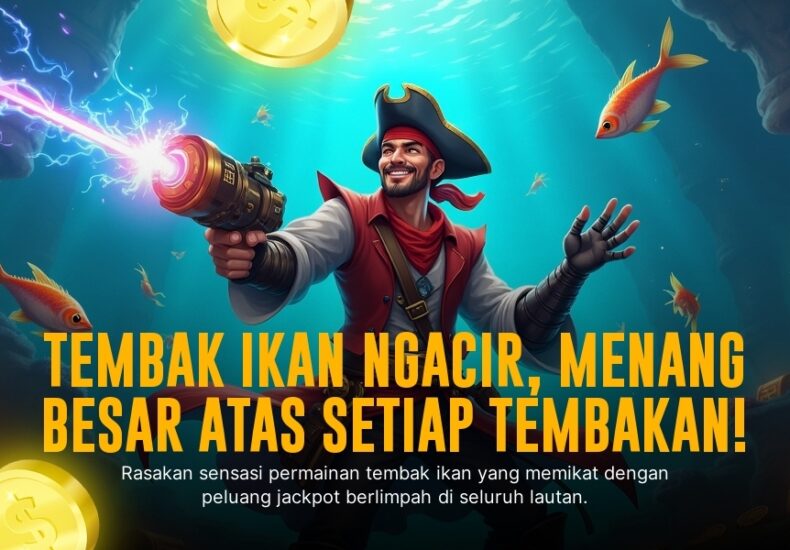 Panduan Jitu Main Tembak Ikan dari Pragmatic Play yang Menguntungkan